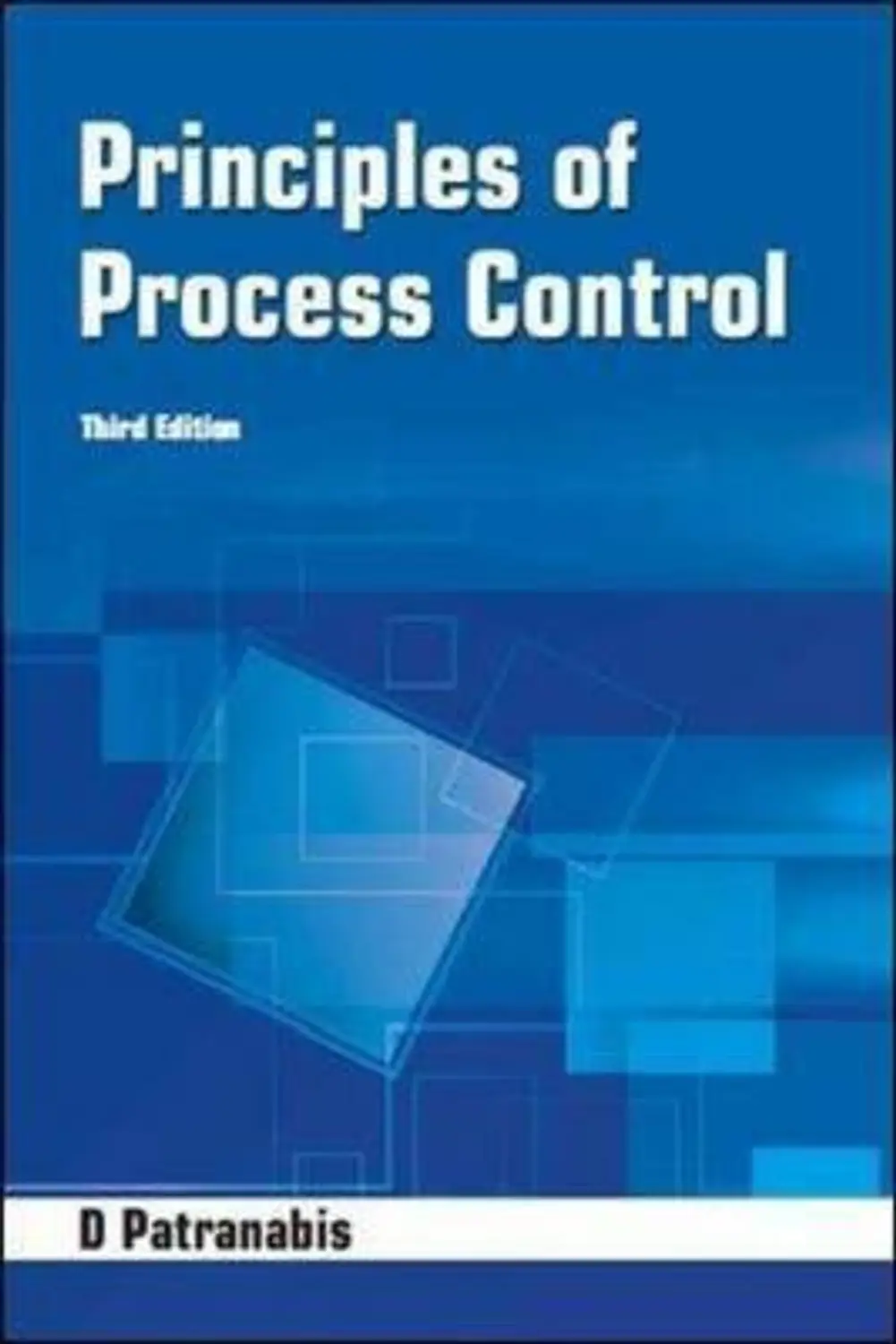 PRINCIPLES OF PROCESS CONTROL 3RD ED