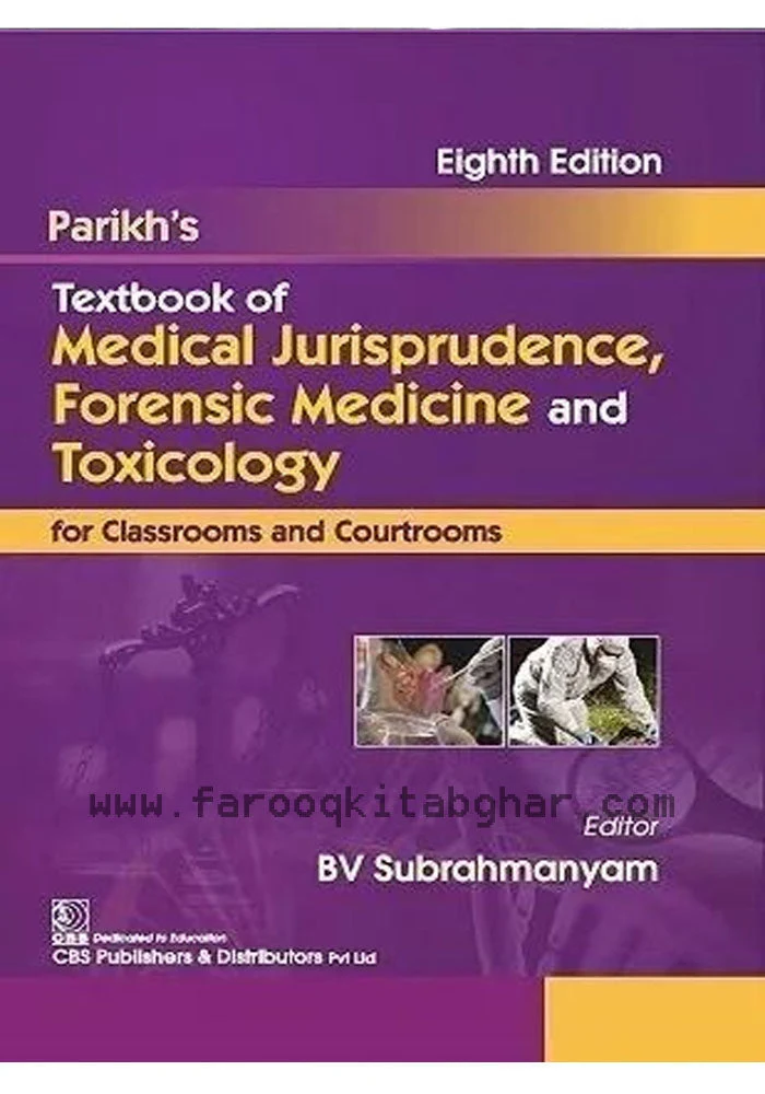Parikh's Textbook of Medical Jurisprudence, Forensic Medicine & Toxicology