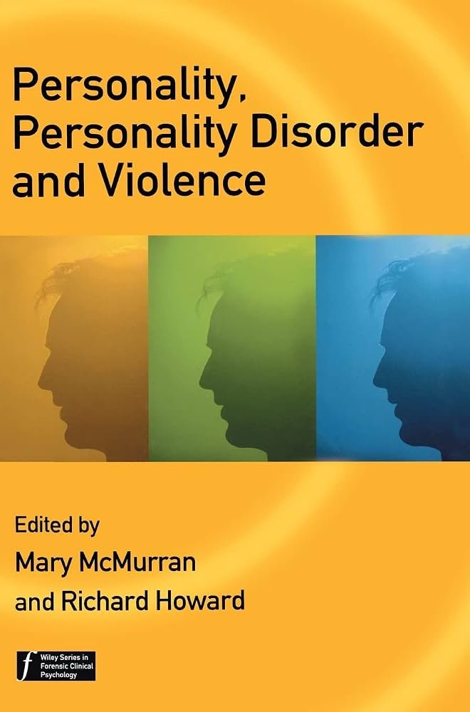 Personality, Personality Disorder, and Violence
