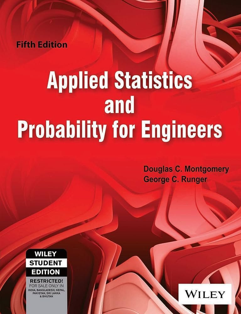 APPLIED STATISTICS AND PROBABILITY FOR ENGINEERS 5TH ED