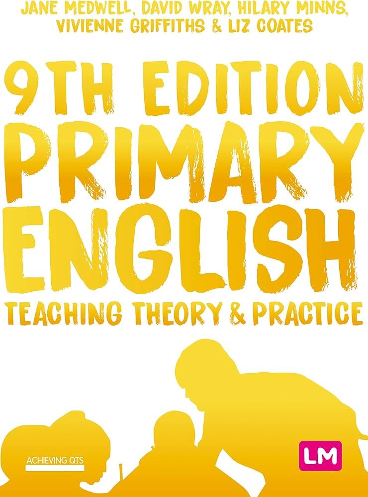 Primary English: Teaching Theory & Practice