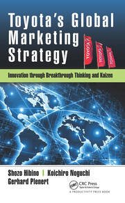 Toyota's Global Marketing Strategy: Innovation through Breakthrough Thinking and Kaizen