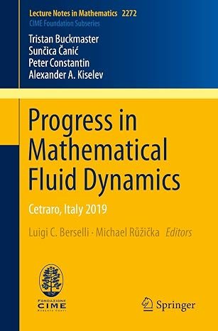 PROGRESS IN MATHEMATICAL FLUID DYNAMICS