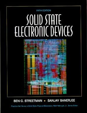 Solid State Electronic Devices