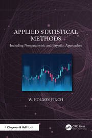 Applied Statistical Methods: Including Nonparametric and Bayesian Approaches