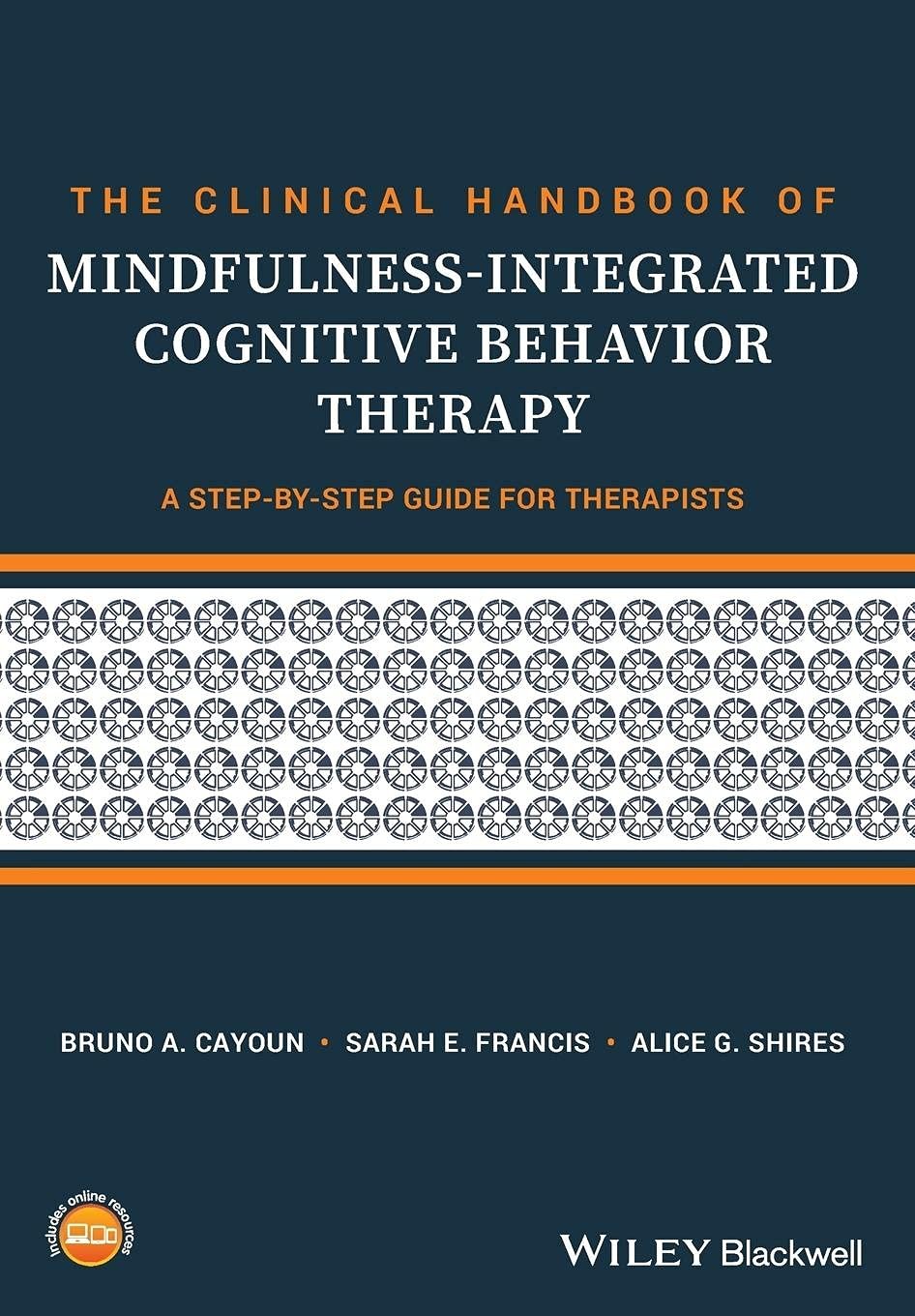 A Clinical Handbook of Mindfulness-Integrated Cognitive Behavior Therapy