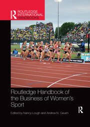 ROUTLEDGE HANDBOOK OF THE BUSINESS OF WOMEN'S SPORT
