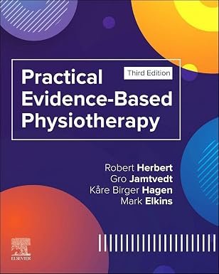 Practical Evidence Based Physiotherapy
