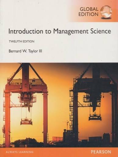 Introduction to Management Science, 12th Edition