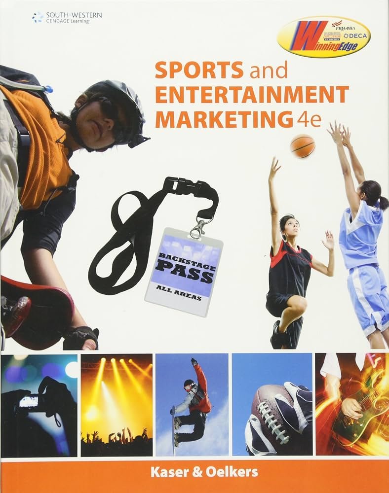 Sports and Entertainment Marketing, 4th Edition