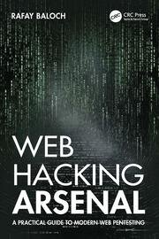 Web Hacking Arsenal A Practical Guide to Modern Web Pentesting