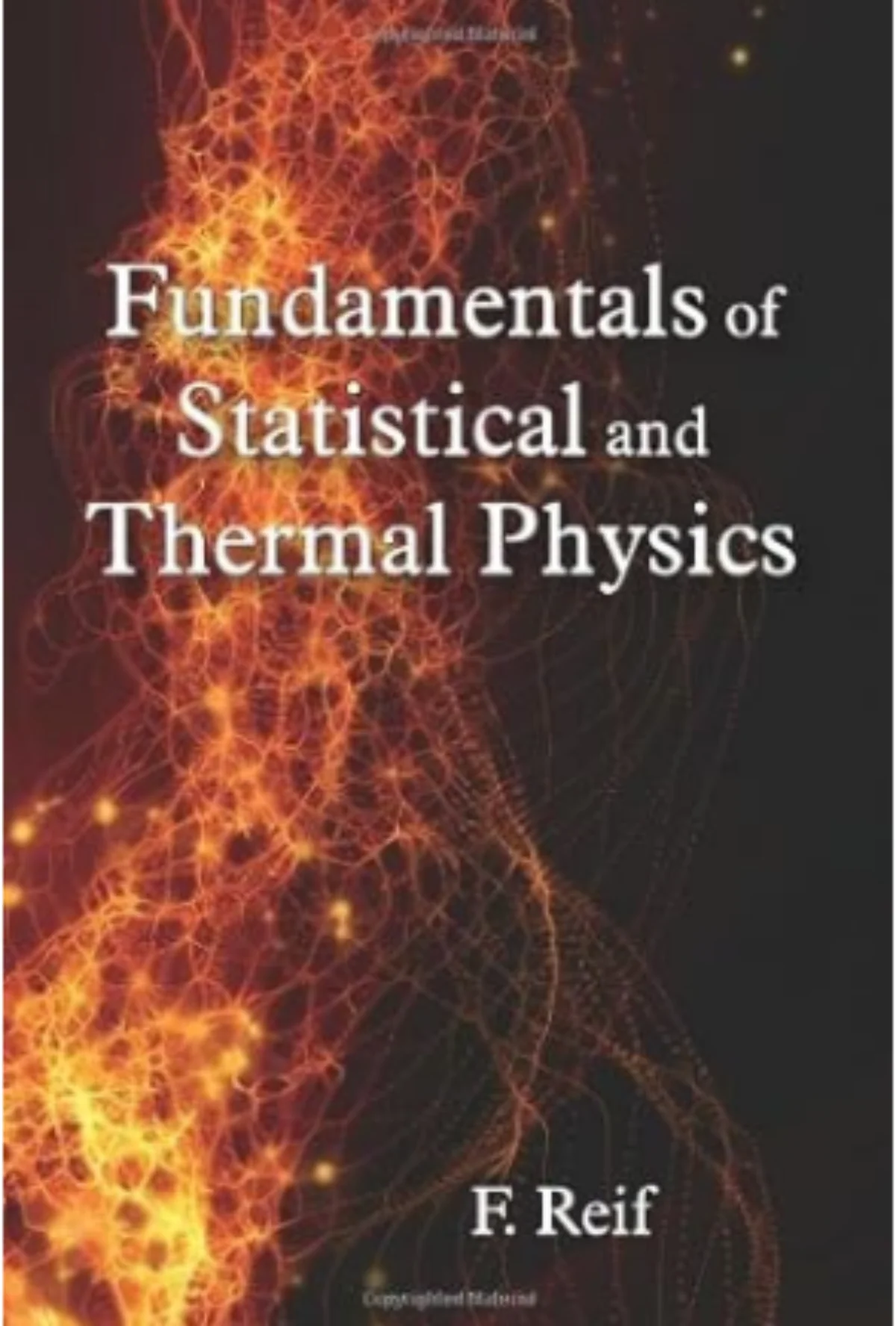 Fundamentals of Statistical and Thermal Physics